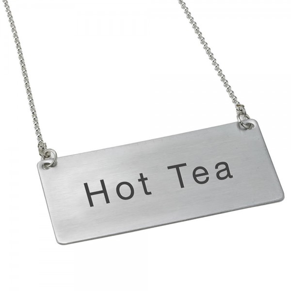 Winco SGN-201 Stainless Steel Hot Tea Chain Sign Winco SGN-201 Stainless Steel Hot Tea Chain Sign