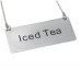 Winco SGN-205 Stainless Steel Iced Tea Chain Sign Winco SGN-205 Stainless Steel Iced Tea Chain Sign
